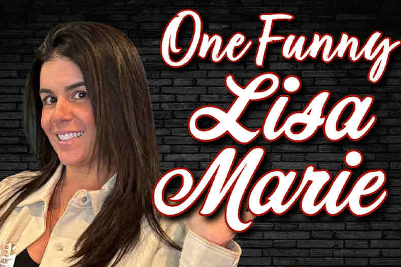 Laugh It Up Comedy Presents One Funny Lisa Marie