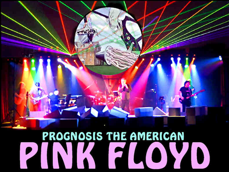 Prognosis - The American Pink Floyd